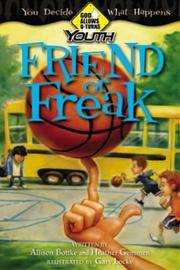 Cover of: Friend or Freak (God Allows U-Turns for Youth Series)