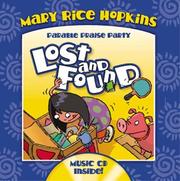 Lost and Found (Parable Praise Party) by Mary Rice Hopkins