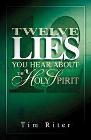 Cover of: Twelve lies you hear about the Holy Spirit