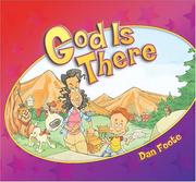Cover of: God is there by Dan Foote