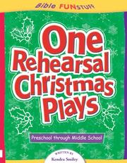 Cover of: One Rehearsal Christmas Plays: Preschool through Middle School (Creative Bible Activities for Children Series)