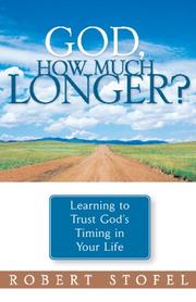Cover of: God, how much longer? | Robert Stofel