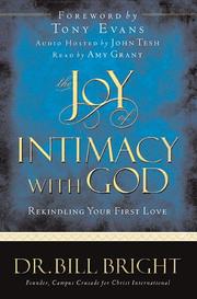 Cover of: The joy of intimacy with God by Bill Bright