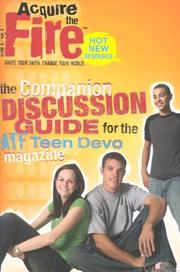 Cover of: Acquire the Fire Discussion Guide Volume 1 Issue 1 (Acquire the Fire (Discussion Guide)) | 