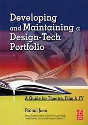 Cover of: Developing and Maintaining a Design-Tech Portfolio: A Guide for Theatre, Film & TV