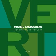 Cover of: Vert: histoire d'une couleur