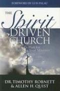 Cover of: The Spirit Driven Church | Timothy, Dr. Robnett