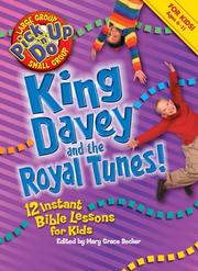 Cover of: King Davey and the Royal Tunes!: 12 Instant Bible Lessons for Kids (Pick-Up-N-Do)