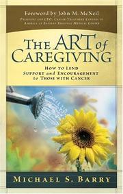 The Art of Caregiving by Michael S. Barry