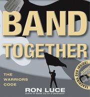 Cover of: Band Together: The Warrior's Code (Operation Battle Cry)
