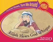 Cover of: Elijah Hears God Whisper / The Little Girl Lives (Upside Down, Turn Me Around Bible Stories) by Bek, Barb