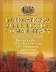 Cover of: International Lesson Commentary: King James Version, with NRSV Comparison, The Standard in Biblical Exposition, Based on the International Sunday School ... (Kjv International Bible Lesson Commentary)