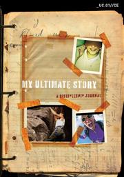 Cover of: My Ultimate Story: A Discipleship Journal (Ultimate Choice)