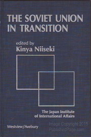 Cover of: The Soviet Union in transition by edited by Kinya Niiseki ; contributors, Seweryn Bialer ... [et al.].