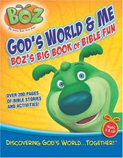 Cover of: God's World & Me: Boz the Bear's Big Book of Bible Fun (Boz the Green Bear Next Door)