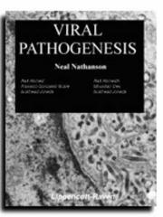 Viral pathogenesis by Neal Nathanson, Rafi Ahmed