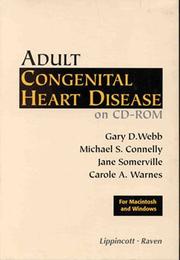 Cover of: Adult Congenital Heart Disease by Gary D., M.D. Webb, Michael S. Connelly, Jane Somerville, Gary D. Webb