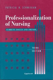 Cover of: Professionalization of nursing by Patricia M. Schwirian