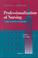 Cover of: Professionalization of nursing