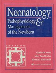 Cover of: Neonatology: pathophysiology and management of the newborn