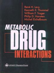 Metabolic drug interactions by Kenneth E. Thummel, William F. Trager