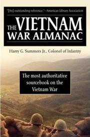 Cover of: The Vietnam War Almanac: The most authoritative sourcebook on the Vietnam War