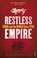 Cover of: Restless empire