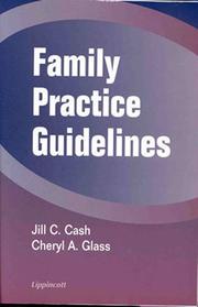 Family practice guidelines by Jill C. Cash, Cheryl A. Glass, Jill C Cash, Cheryl A Glass