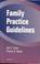 Cover of: Family Practice Guidelines
