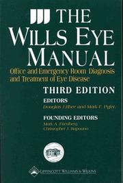 Cover of: The Wills eye manual: office and emergency room diagnosis and treatment of eye disease.