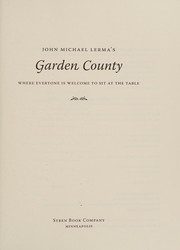 Cover of: John Michael Lerma's Garden County by John Michael Lerma