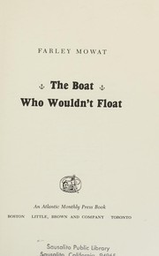 Cover of: The boat who wouldn't float. by Farley Mowat