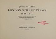 Cover of: John Tallis's London street views, 1838-1840: together with the revised and enlarged views of 1847