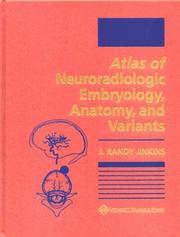 Cover of: Atlas of Neuroradiologic Embryology, Anatomy, and Variants by J. Randy Jinkins