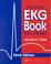 Cover of: The only EKG book you'll ever need