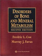 Disorders of bone and mineral metabolism by Murray J. Favus