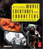 Cover of: Designing Movie Creatures and Characters by Richard Rickitt