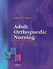 Cover of: Adult Orthopaedic Nursing by Delores ChristinaHarmon Schoen
