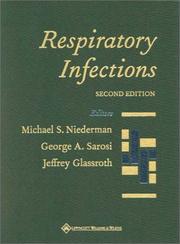 Respiratory infections by Michael S. Niederman, George A Sarosi, Jeffrey L Glassroth