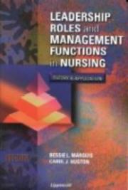 Cover of: Leadership Roles and Management Functions in Nursing: Theory and Application