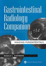 Cover of: Gastrointestinal radiology companion: imaging fundamentals