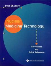 Cover of: Nuclear medicine technology: procedures and quick reference