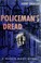Cover of: Policeman's dread