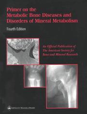 Cover of: Primer on the Metabolic Bone Diseases and Disorders of Mineral Metabolism by Murray J. Favus