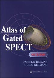 Cover of: Atlas of Gated SPECT on CD-ROM (CD-ROM for Windows and Macintosh) | Daniel S. Berman
