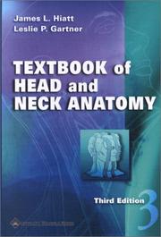 Cover of: Textbook of Head and Neck Anatomy by James L. Hiatt, Leslie P. Gartner