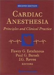 Cardiac anesthesia by Paul G. Barash, J. G. Reves, MD Fawzy G. Estafanous, MD Paul G. Barash, MD J.G. Reves