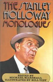 Cover of: The Stanley Holloway monologues by edited and with an introduction by Michael Marshall ; illustrated by Bill Tidy.