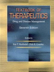 Cover of: Textbook of Therapeutics by Eric Toby Herfindal, Dick R Gourley, Eric T. Herfindal, Dick R. Gourley