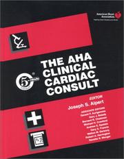 Cover of: The The AHA Clinical Cardiac Consult (The 5-Minute Consult Series)